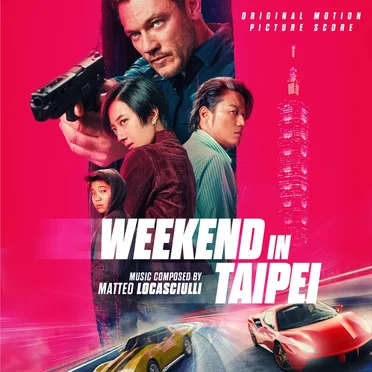 Weekend In Taipei: Original Motion Picture Soundtrack