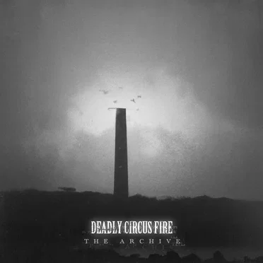 The Archive by Deadly Circus Fire - album cover
