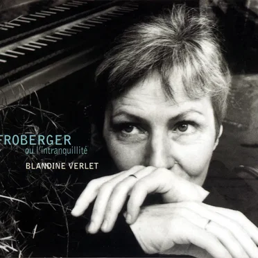 Froberger ou l’intranquillité