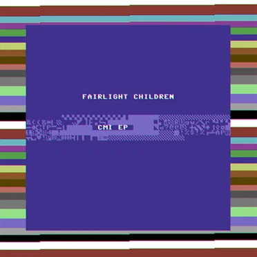 CMI by Fairlight Children - album cover