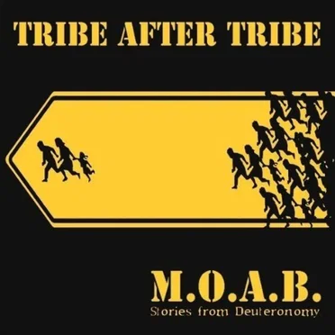 M.O.A.B.: Stories From Deuteronomy