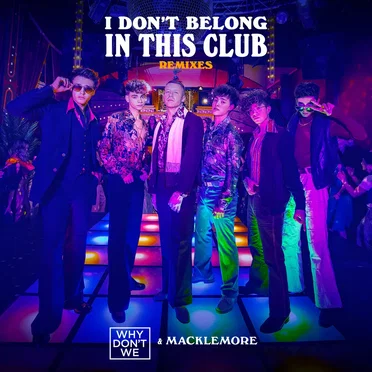 I Don’t Belong in This Club (remixes)