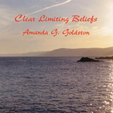 Clear Limiting Beliefs by Amanda G. Goldston - album cover