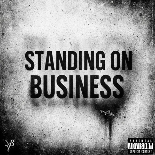 STANDING ON BUSINESS