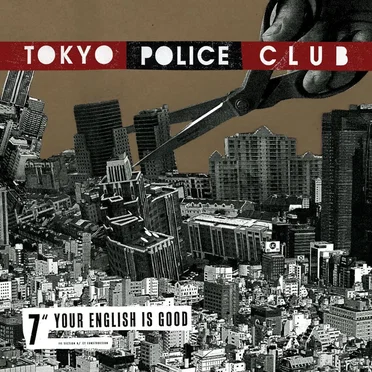 Your English Is Good by Tokyo Police Club - album cover