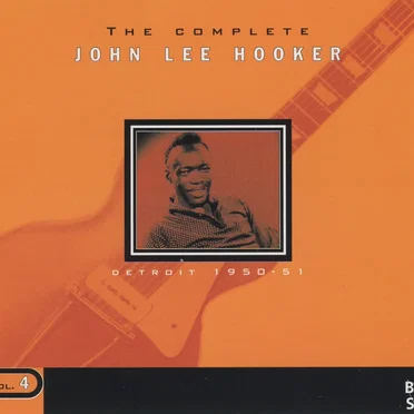 The Complete John Lee Hooker, Volume 4: Detroit 1950-1951