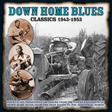 Down Home Blues Classics, Volume 1: 1943-1953 by Various Artists - album cover