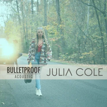 Bulletproof (acoustic)