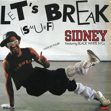 Let's Break (smurf) [Featuring Black White N'Co] by Sidney - album cover