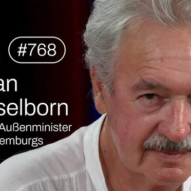Jung & Naiv #768, „Jean Asselborn, Ex-Außenminister Luxemburgs über Europa, USA & Israel“ by Tilo Jung - album cover