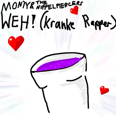 Weh! (Kranke Rapper) by Monty and the Nippelpiercers - album cover