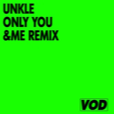 Only You (&ME remix)