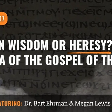 Misquoting Jesus With Bart Ehrman #117, “Hidden Wisdom or Heresy? The Enigma of the Gospel of Thomas” by Bart D. Ehrman - album cover