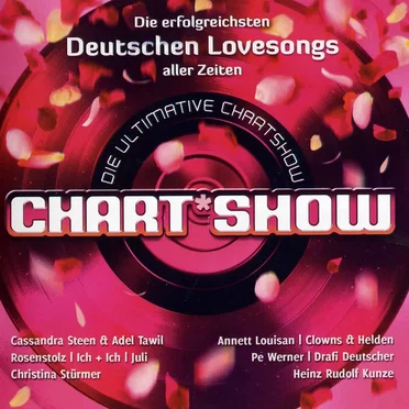 Die ultimative Chart Show: Die erfolgreichsten deutschen Lovesongs aller Zeiten by Various Artists - album cover