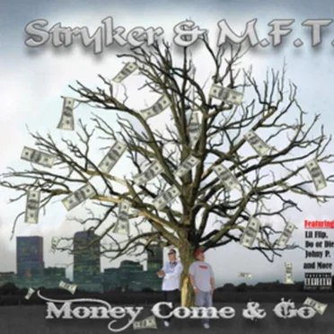 Money Come & Go