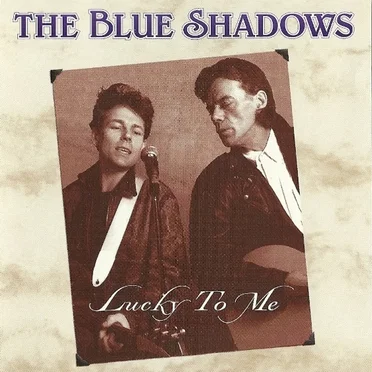 Lucky to Me by The Blue Shadows - album cover