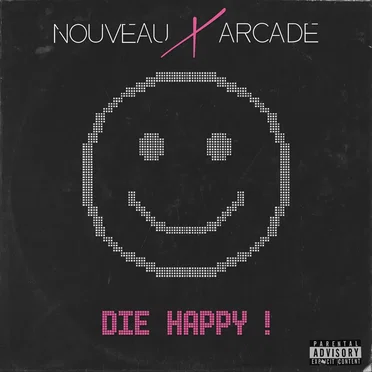 DIE HAPPY !