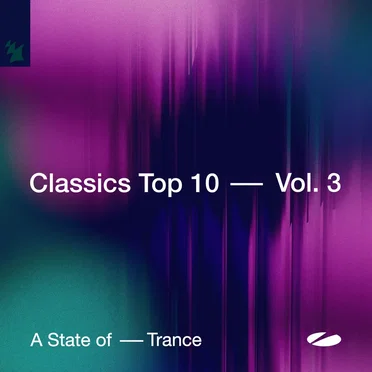 A State of Trance - Classics Top 10, Vol. 3 by Various Artists - album cover