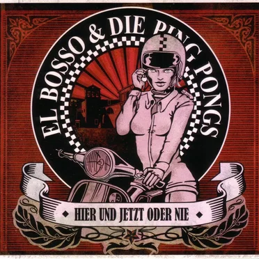 Hier und jetzt oder nie by El Bosso & Die Ping Pongs - album cover