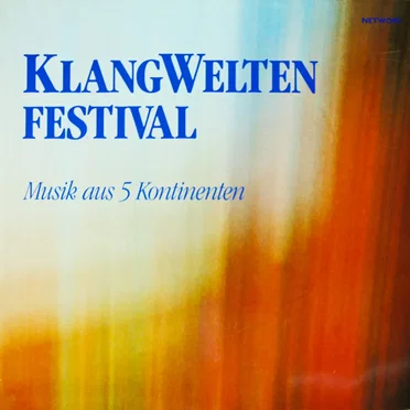 Klangwelten Festival: Musik aus 5 Kontinenten by Various Artists - album cover