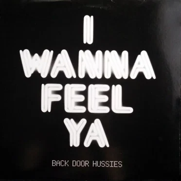 I Wanna Feel Ya