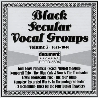 Black Secular Vocal Groups, Vol. 3 (1923-1940) by Various Artists - album cover