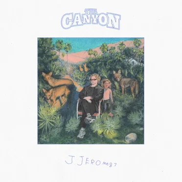 The Canyon by JJerome87 - album cover