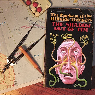 The Shadow Out of Tim by The Darkest of the Hillside Thickets - album cover