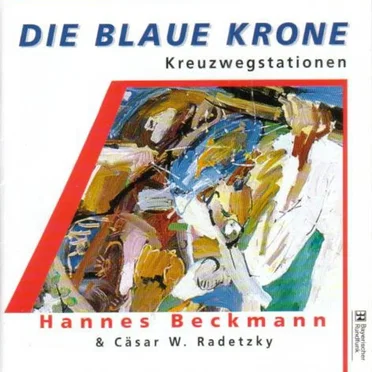 Die Blaue Krone - Kreuzwegstationen