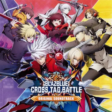 BLAZBLUE CROSS TAG BATTLE Original Soundtrack by Various Artists - album cover