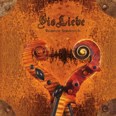VioLiebe by Roxanne Szankovich - album cover