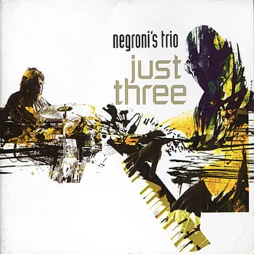 Just Three by Negroni's Trio - album cover