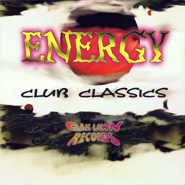 Oak Lawn Records Energy Club Classics by Various Artists - album cover