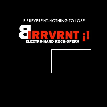 Nothing to Lose by Birreverent - album cover