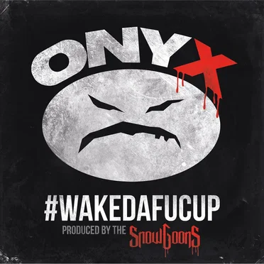 #WAKEDAFUCUP
