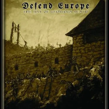 Defend Europe: The Day of Glorious Death