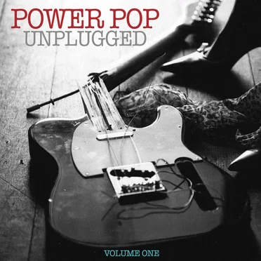 Power Pop Unplugged, Vol. 1 by Various Artists - album cover