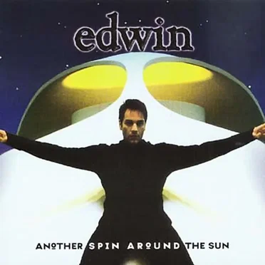 Another Spin Around the Sun by Edwin - album cover