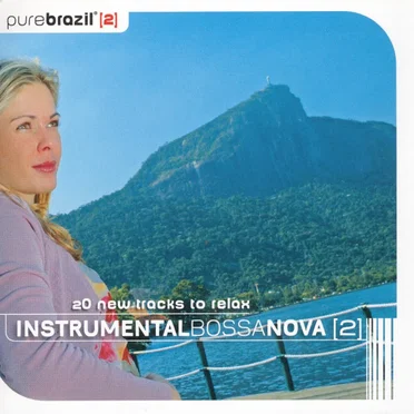 pure brazil [2]: Instrumental Bossa Nova [2] by Various Artists - album cover