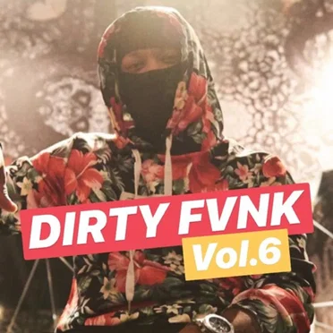 DJCHUCKIE - Chuckie - DIRTY FVNK VOL.6 by Chuckie - album cover