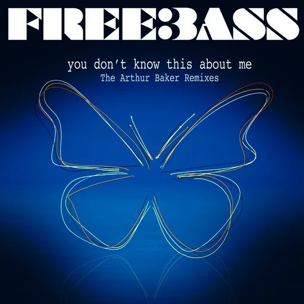 You Don’t Know This About Me - The Arthur Baker Remixes