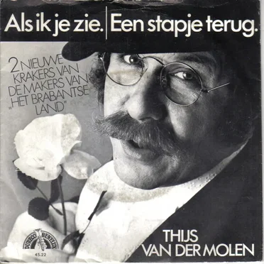 Als ik je zie / Een stapje terug