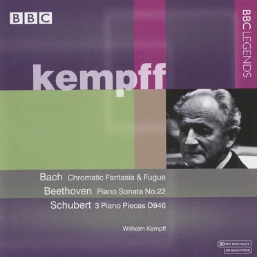 Bach: Chromatic Fantasia & Fugue / Beethoven: Piano Sonata no. 22 / Schubert: 3 Piano Pieces, D946