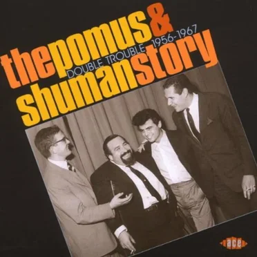 The Pomus & Shuman Story: Double Trouble 1956-1967 by Various Artists - album cover