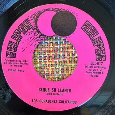 Sequé su llanto / Testiga de mi tristeza by Los Corazones Solitarios - album cover