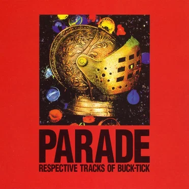 PARADE ~RESPECTIVE TRACKS OF BUCK-TICK~ by Various Artists - album cover