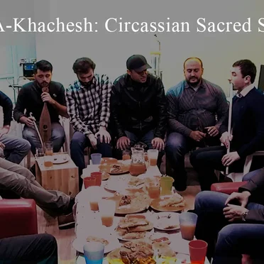 Khachesh: Circassian Sacred Space by Various Artists - album cover