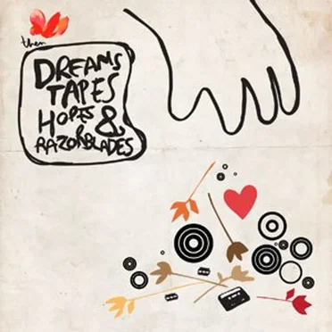 Dreams, Tapes, Hopes & Razorblades by Then - album cover