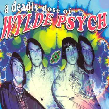 A Deadly Dose of Wylde Psych by Various Artists - album cover