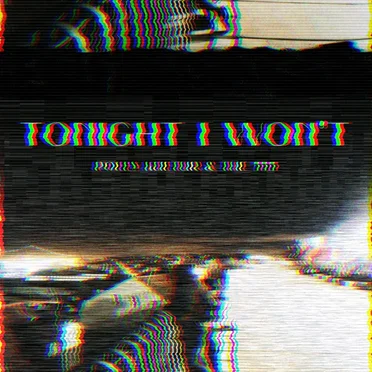 Tonight I Won't